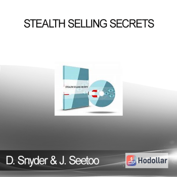 David Snyder & James Seetoo – STEALTH Selling Secrets