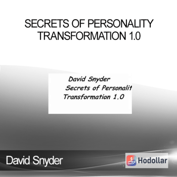 David Snyder - Secrets of Personality Transformation 1.0