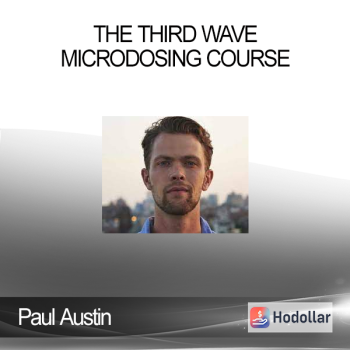 Paul Austin - The Third Wave - Microdosing Course