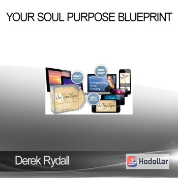 Derek Rydall - Your Soul Purpose Blueprint