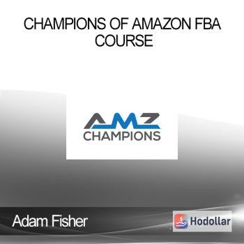 Adam Fisher - Champions of Amazon FBA Course