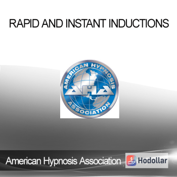 American Hypnosis Association – Rapid and Instant Inductions