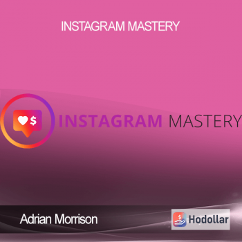 Adrian Morrison – Instagram Mastery