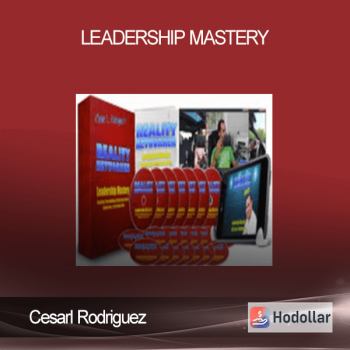 Cesarl Rodriguez - Leadership Mastery