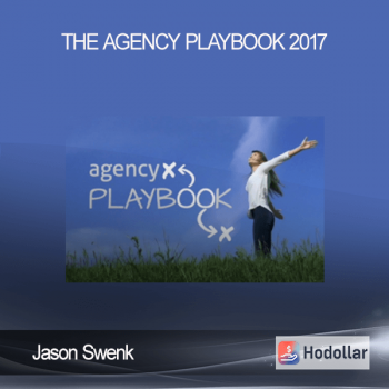 Jason Swenk – The Agency Playbook 2017