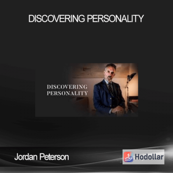 Jordan Peterson - Discovering Personality