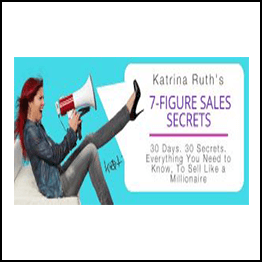 Katrina Ruth Programs – Katrina Ruth’s 7-Figure Sales Secrets