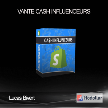 Lucas Bivert – Vante Cash Influenceurs