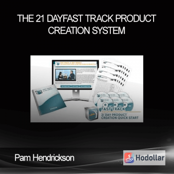 Pam Hendrickson – The 21 DayFast Track Product Creation System