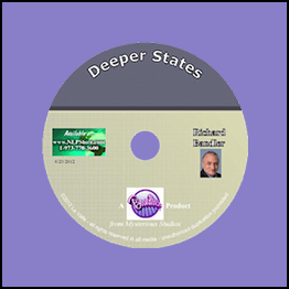 Richard Bandler-(Deeper State,Determined Resolved,Slow Down,Soothing Anxiety)