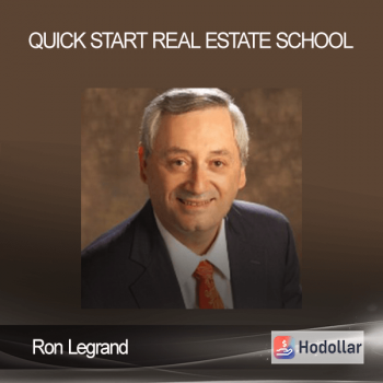 Ron Legrand – Quick Start Real Estate School