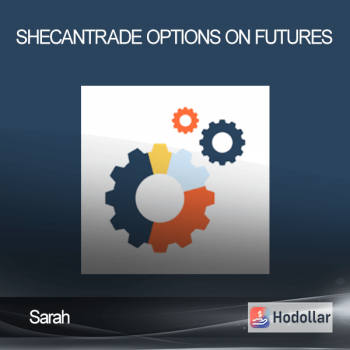 Sarah – Shecantrade – Options on Futures