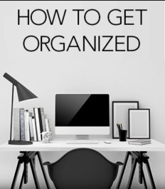 How To Get Organized