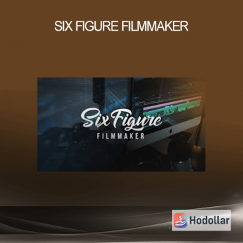 Six Figure Filmmaker