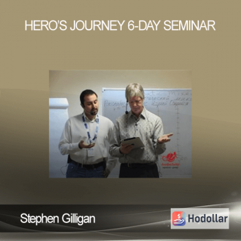 Stephen Gilligan - Hero’s Journey - 6-Day Seminar