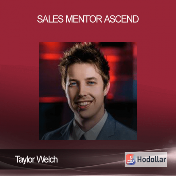 Taylor Welch - Sales Mentor Ascend