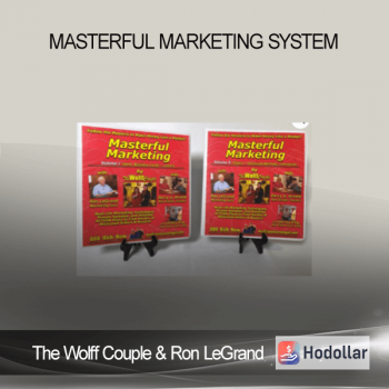 The Wolff Couple & Ron LeGrand – Masterful Marketing System