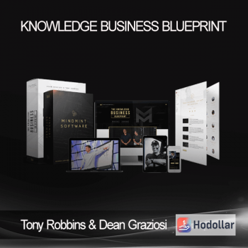 Tony Robbins & Dean Graziosi – Knowledge Business Blueprint
