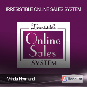Vrinda Normand - Irresistible Online Sales System