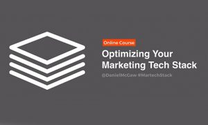 ConversionXL - Dan McGaw - Optimizing Your Marketing Tech Stack