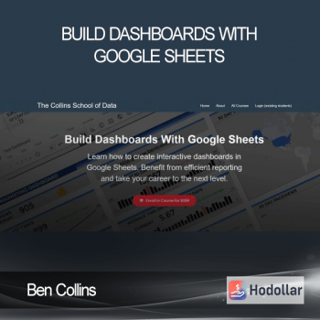 Ben Collins – Build Dashboards With Google Sheets