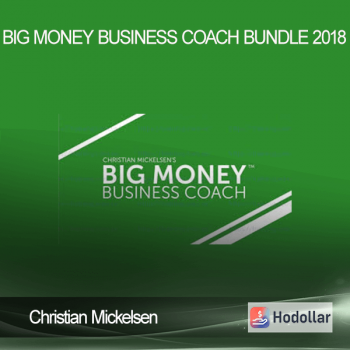 Christian Mickelsen – Big Money Business Coach Bundle 2018