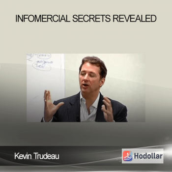 Kevin Trudeau – Infomercial Secrets Revealed