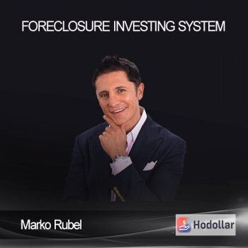 Marko Rubel - Foreclosure Investing System