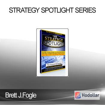 Brett J.Fogle - Strategy Spotlight Series