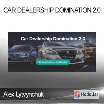 Alex Lytvynchuk - Car Dealership Domination 2.0