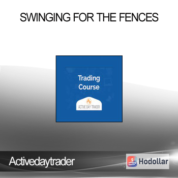 Activedaytrader - Swinging For The Fences