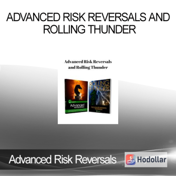 Advanced Risk Reversals and Rolling Thunder