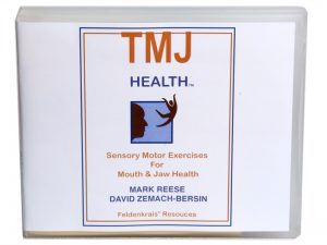 Mark Reese & David Zemach-Bersin - TMJ Health - Feldenkrais