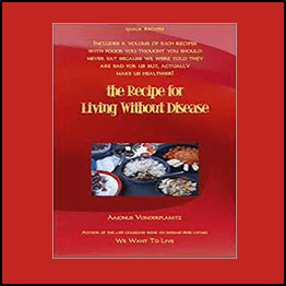 Aajonus Vonderplanitz - The Recipe For Living Without Disease