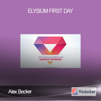 Alex Becker - Elysium First Day