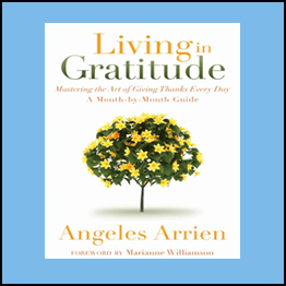 Angeles Arrien-Gratitude