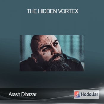 Arash Dibazar - The Hidden Vortex