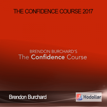 Brendon Burchard – The Confidence Course 2017