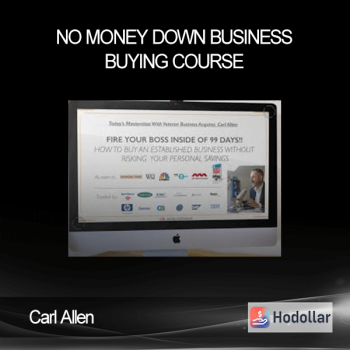 Carl Allen – No Money Down Business Buying Course