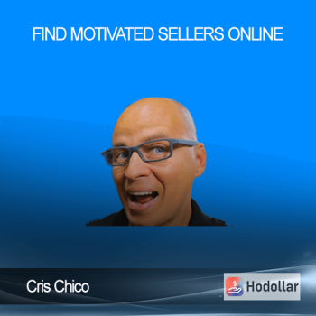 Cris Chico - Find Motivated Sellers Online
