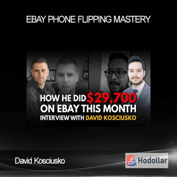 David Kosciusko - Ebay Phone Flipping Mastery