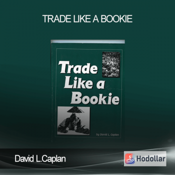 David L.Caplan - Trade Like a Bookie