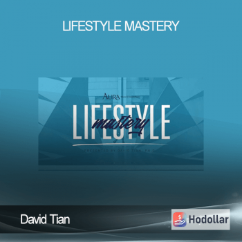 David Tian – Lifestyle Mastery