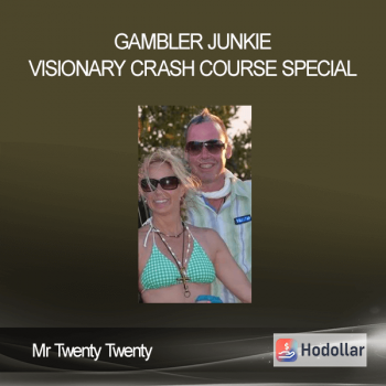 Mr Twenty Twenty - Gambler Junkie Visionary Crash Course Special