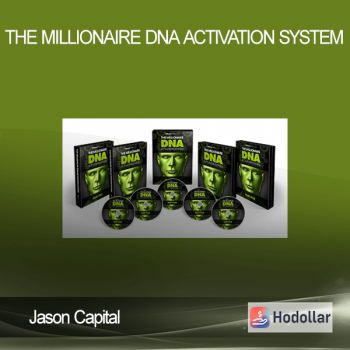 Jason Capital – The Millionaire DNA Activation System