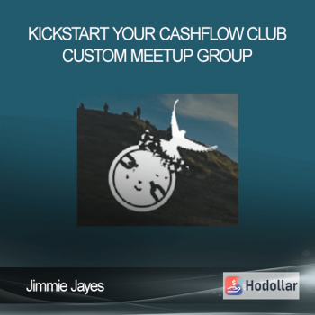 Jimmie Jayes - Kickstart Your CashFlow Club - Custom Meetup Group