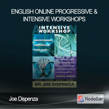 Joe Dispenza – English Online Progressive & Intensive Workshops
