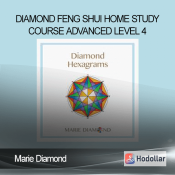 Marie Diamond - Diamond Feng Shui Home Study Course Advanced Level 4