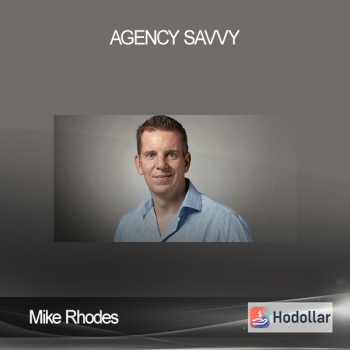 Mike Rhodes - Agency Savvy