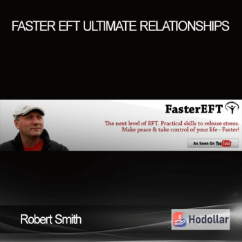 Robert Smith - Faster EFT - Ultimate Relationships